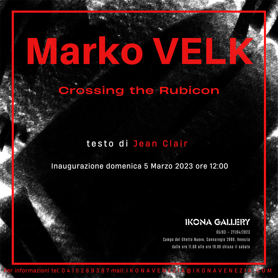 Ikona Gallery - Marko Velk - Crossing the Rubincon